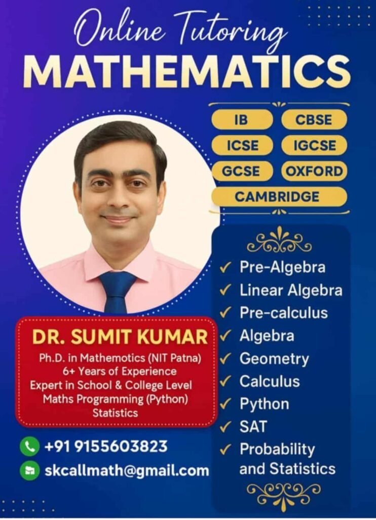 Online Tutoring Mathematics - Dr Sumit Kumar